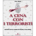 A CENA CON I TERRORISTI