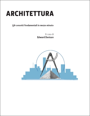 ARCHITETTURA IN 30 SECONDI