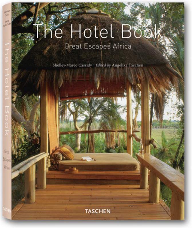 THE HOTEL BOOK - GREAT ESCAPES AFRICA - OUTLET