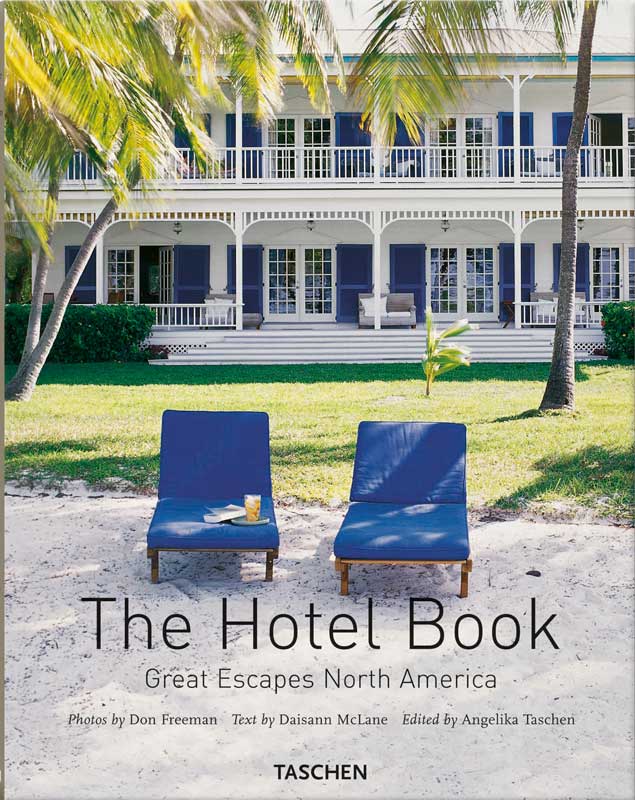 THE HOTEL BOOK - GREAT ESCAPES NORTH AMERICA - OUTLET