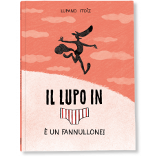 IL LUPO IN MUTANDA 4 - È UN FANNULLONE!