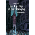 LA CIUDAD DE LOS PRODIGIOS. NOVELA GRÁFICA