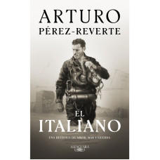EL ITALIANO. UNA NOVELA DE AMOR, MAR Y GUERRA