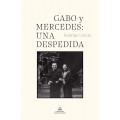 GABO Y MERCEDES: UNA DESPEDIDA