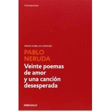 VEINTE POEMAS DE AMOR Y UNA CANCIÓN DESESPERADA