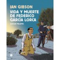 VIDA Y MUERTE DE FEDERICO GARCÍA LORCA