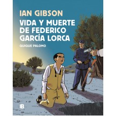 VIDA Y MUERTE DE FEDERICO GARCÍA LORCA