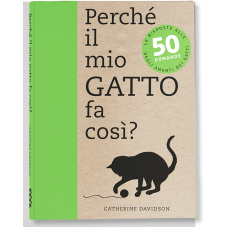 PERCHÉ IL MIO GATTO FA COSI?