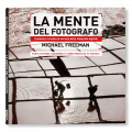 LA MENTE DEL FOTOGRAFO - nuova edizione aggiornata