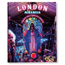 LONDON MIRABILIA. VIAGGIO NELL'INSOLITO INCANTO