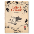 LUNGO È IL CAMMINO 