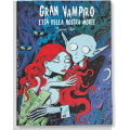 GRAN VAMPIRO 3 L'ETÀ DELLA NOSTRA MORTE