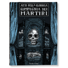 ATTI DELLA GLORIOSA COMPAGNIA DEI MARTIRI