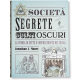 SOCIETÀ SEGRETE E CULTI OSCURI