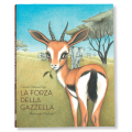 LA FORZA DELLA GAZZELLA