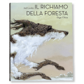 IL RICHIAMO DELLA FORESTA