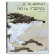 IL RICHIAMO DELLA FORESTA