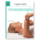 I SEGRETI DELL'AROMATERAPIA