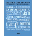 100 IDEE CHE HANNO COSTRUITO L'ARCHITETTURA - OUTLET