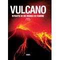 VULCANO. RITRATTO DI UN MONDO IN FIAMME. - OUTLET