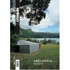 N.154 AIRES MATEUS 2002-2011. BUILDING THE MOULD OF SPACE