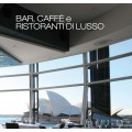 BAR, CAFFÈ E RISTORANTI DI LUSSO - OUTLET