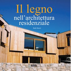 IL LEGNO NELL'ARCHITETTURA RESIDENZIALE - OUTLET