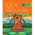 1001 PERLE DI SAGGEZZA BUDDISTA
