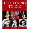 TOO YOUNG TO DIE - OUTLET