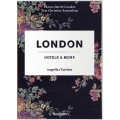 LONDON - HOTELS AND MORE