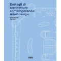 DETTAGLI DI ARCHITETTURA CONTEMPORANEA: RETAIL DESIGN