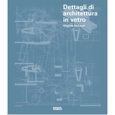 DETTAGLI DI ARCHITETTURA IN VETRO + CD