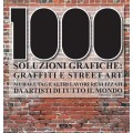 1000 SOLUZIONI GRAFICHE: GRAFFITI E STREET ART - OUTLET