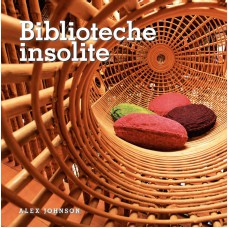 BIBLIOTECHE INSOLITE