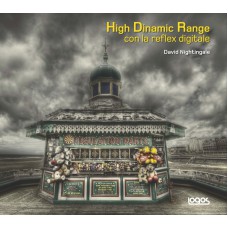 HIGH DYNAMIC RANGE CON LA REFLEX DIGITALE - OUTLET