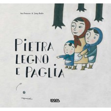 PIETRA, LEGNO E PAGLIA