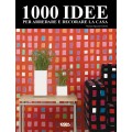 1000 IDEE PER ARREDARE E DECORARE LA CASA - OUTLET