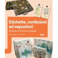 ETICHETTE, CONFEZIONI ED ESPOSITORI. TECNICHE E FINITURE DI STAMPA - OUTLET