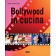 BOLLYWOOD IN CUCINA