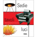 SEDIE TAVOLI LUCI - DESIGN D'AVANGUARDIA PER LA NUOVA CASA - OUTLET