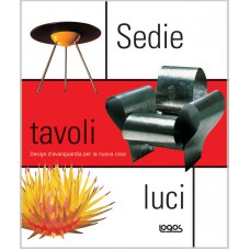 SEDIE TAVOLI LUCI - DESIGN D'AVANGUARDIA PER LA NUOVA CASA - OUTLET