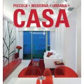 PICCOLA + MODERNA + URBANA = CASA - OUTLET