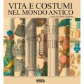 VITA E COSTUMI DEL MONDO ANTICO - OUTLET