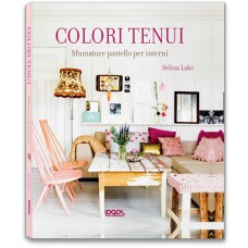 COLORI TENUI. SFUMATURE PASTELLO PER INTERNI