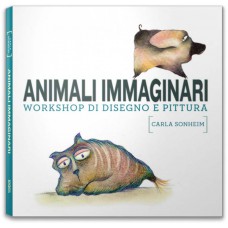 ANIMALI IMMAGINARI. WORKSHOP DI DISEGNO E PITTURA