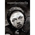 SUPERLACRIMELLA - OUTLET