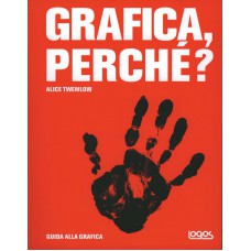 GRAFICA, PERCHÉ?