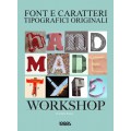 HANDMADE TYPE WORKSHOP. FONT E CARATTERI TIPOGRAFICI ORIGINALI