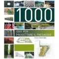 1000 IDEE PER PROGETTARE IL PAESAGGIO - OUTLET