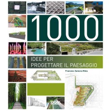 1000 IDEE PER PROGETTARE IL PAESAGGIO - OUTLET